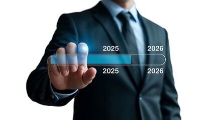 A businessman is touching a virtual progress bar showing the years 2025 and 2026 isolated on white background