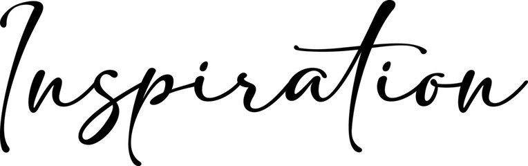 Text Inspiration in black style Calligraphy on white background. Handwriting text inspiration. 