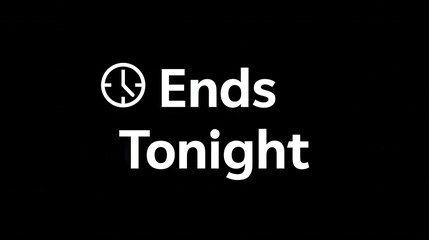 Fototapeta premium ends tonight promotional graphic with clock
