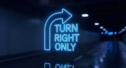 Obraz premium Neon Turn Right Sign Illuminated In A Dark Tunnel, Indicating Direction and Guidance