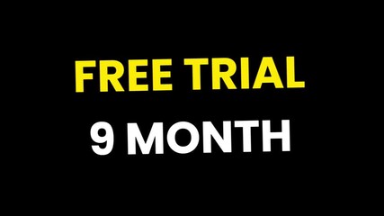 Free Trial 9 Month Offer Animation