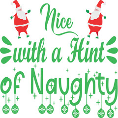 Nice with a Hint of Naughty Funny Christmas T-Shirt Design