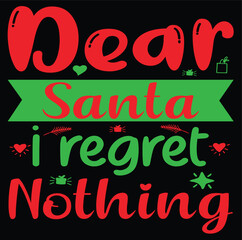 Dear Santa I Egret Nothing Funny Christmas Typography Design