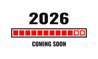 2026 coming soon progress bar, vector poster on white background