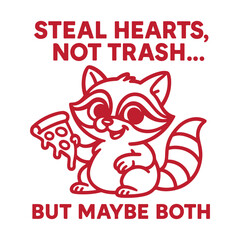 Fototapeta premium Steal hearts not trash but maybe both Svg