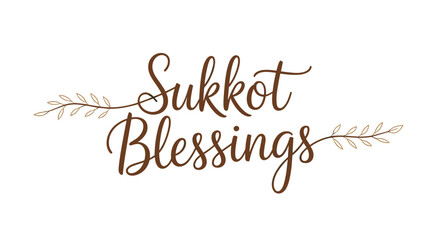 Sukkot Blessings text art design in brown and green floral style  