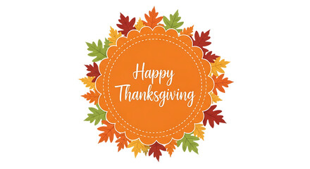 Ultra highresolution, professional studio photography of illustration of happy thanksgiving text inside a decorative circle with autumn leaves isolated on transparent background