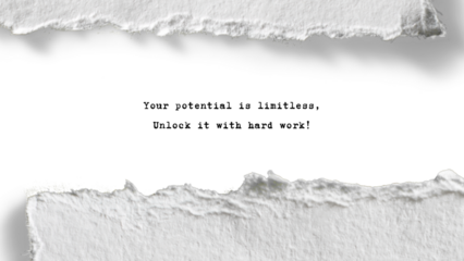 transparent Extended Crumpled Paper. Rough White. Your potential is limitless, Unlock it with hard work! - 1