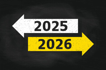 2025 to 2026 New Year Transition Concept with Yellow and White Arrows on Chalkboard Background with Chalk Effect