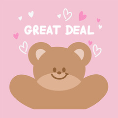 Fototapeta premium Cute illustration of teddy bear, GREAT DEAL letter, hearts on pastel pink background for online shopping, promotion, banner, special price, discount, campaign, ad template, wallpaper, poster, backdrop