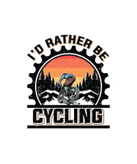 I'd Rather Be Cycling - T-shirt Design