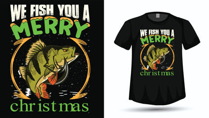We Fish You a Merry Christmas T-Shirt Design Pun with Bass Fish Graphic Vector