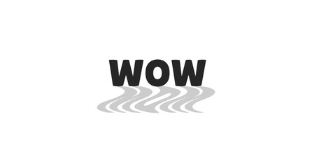 WOW interjection modern digital slang with wavy gray shadow. Shoutout reaction. Exclamation shout. Surprise. Bold typography. Social buzzword. Black white trendy design. Lilita One font used