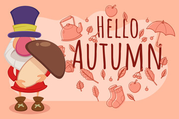 Cheerful character dressed in hat and dress embracing large mushroom against backdrop of autumn leaves and seasonal icons. Text Hello Autumn adding festive touch