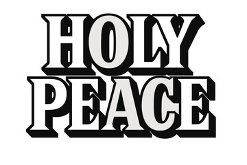 Fototapeta premium Holy Peace Artistry. Holy Peace ? Bold Block Lettering, stacked uppercase with massive heavy outlines and flat shadow, geometric bold serifs, all black,
