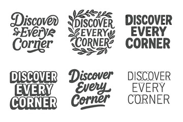 Fototapeta premium Creative Lettering Grid. Discover Every Corner. Set lettering. harmonious lettering variations of the same emblematic concept, each with different artistic