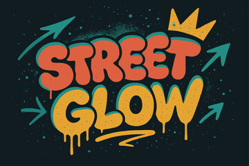 Neon Graffiti Vibes. Street Glow ? Graffiti Simplified, chunky bubble letters with dripping outlines, tilted upward composition, arrows and crown accents, flat