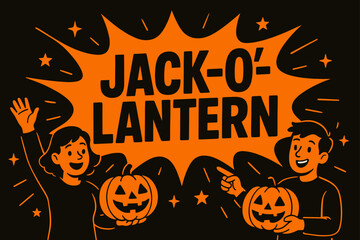 Halloween Pumpkin Fun. Jack-o?-LanternLight banner, flat vector illustration, bold oversized text inside splash explosion shape, cartoon characters holding