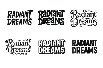 Fototapeta premium Radiant Lettering Variations. Radiant Dreams. Set lettering. harmonious lettering variations of the same emblematic concept (Grunge textured brush lettering,
