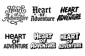 Obraz premium Lettering Variations Grid. Heart of adventure. Set lettering. harmonious lettering variations of the same emblematic concept, each with different artistic