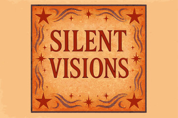 Obraz premium Silent Visions Poster. Silent Visions ? Poster Layout: tall serif lettering with embossed look; framed centered arrangement; textured pastel-paper background;