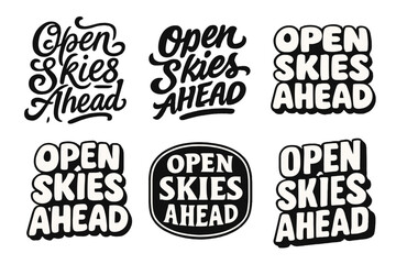 Fototapeta premium Dynamic Lettering Showcase. Open skies ahead. Set lettering. harmonious lettering variations of the same emblematic concept, each with different artistic