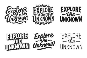 Fototapeta premium Explore Lettering Variations. Explore the Unknown. Set lettering. harmonious lettering variations of the same emblematic concept, each with different artistic