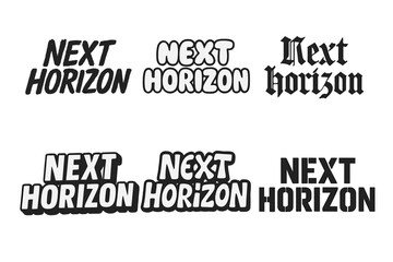 Obraz premium Creative Lettering Styles. Next Horizon. Set lettering. harmonious lettering variations of the same emblematic concept (Grunge textured brush lettering,