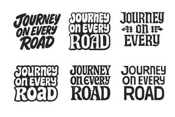 Obraz premium Journey Lettering Variations. Journey on every road. Set lettering. harmonious lettering variations of the same emblematic concept (Grunge textured brush
