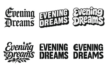 Obraz premium Evening Lettering Variations. Evening Dreams. Set lettering. harmonious lettering variations of the same emblematic concept (Gothic-inspired decorative type,
