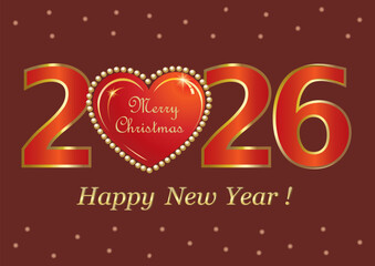 Christmas card with the New Year date 2026 and heart symbol on red background. Gold congratulatory text. Vector illustration.