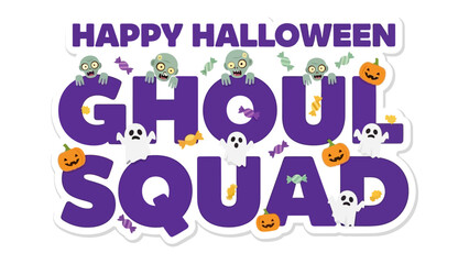 Spooky Squad: A cheerful and creatively designed Halloween graphic featuring ghouls, ghosts, and pumpkins in a vibrant and eye-catching arrangement.