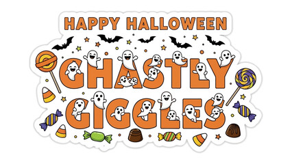 Halloween Greetings: A whimsical illustration with a Halloween theme, featuring Ghastly Giggles and Happy Halloween text, playful ghosts, and Halloween candies and decorations.