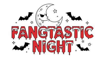 Fangtastic Night: A captivating illustration featuring a grinning crescent moon, surrounded by bats and stars, spelling out Fangtastic Night in dripping red letters.