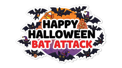 Happy Halloween Bat Attack Illustration: A festive illustration of bats in flight surrounds the message Happy Halloween Bat Attack, with pumpkins.