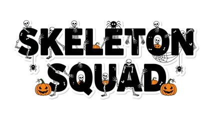 Skeleton Squad: A whimsical arrangement showcasing a Halloween-themed gathering with charming skeleton figures, playful pumpkins, and delightful spider elements.