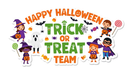 Halloween Trick or Treat Team: A vibrant, festive illustration of the Happy Halloween Trick or Treat Team, featuring children in playful costumes alongside Halloween symbols like a ghost and bats.