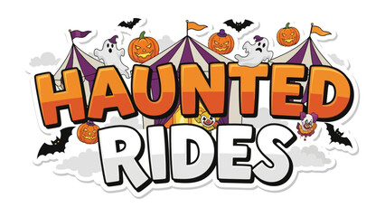 Haunted Rides Banner: A festive Halloween-themed banner announces Haunted Rides, with images of spooky characters and a carnival atmosphere.