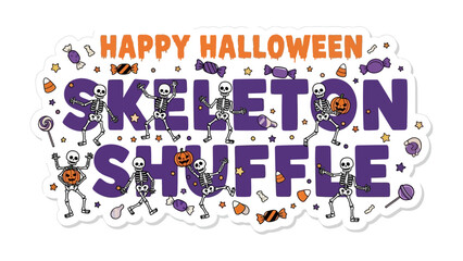 Halloween Skeleton Shuffle: A festive illustration capturing the spirit of Halloween, showcasing playful skeletons dancing amidst candy and jack-o'-lanterns.