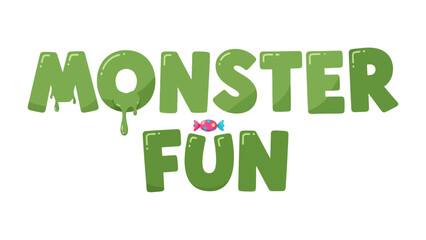 Monster Fun Illustration: A whimsical graphic features the playful words Monster Fun, set against a clean background, with a cartoon candy element.