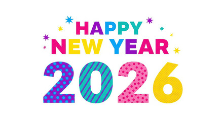 Playful 2026 Happy New Year Design With Colorful Patterns and Star Accents