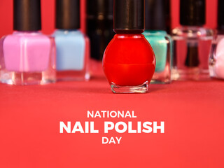 National Nail Polish Day poster stock photo images. Bottle with red nail polish stock photo. Template for background, banner, card. 1 June. Important day