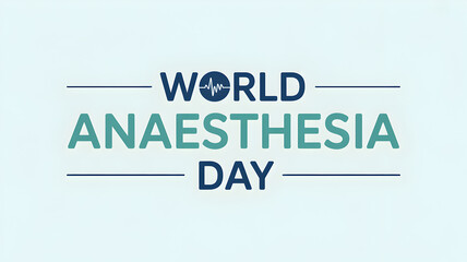 World Anesthesia Day text design : Creative typography illustration celebrating medical innovation and patient care awareness