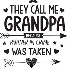 Grandpa partner in crime because was taken funny saying