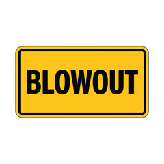 Yellow sign with black text announcing a blowout sale event