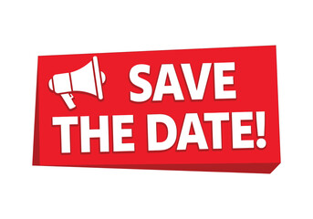 Vibrant red 'save the date' announcement with megaphone icon for events vector
