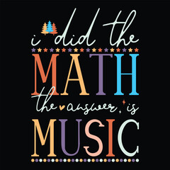I Did the math the answer is music