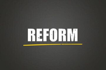 Reform (reform) - A blackboard with white text.