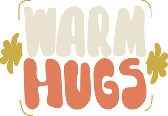 Warm Hugs Winter Lettering