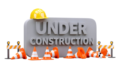 3d rendered under construction sign with safety cones and hard hat isolated on transparent background